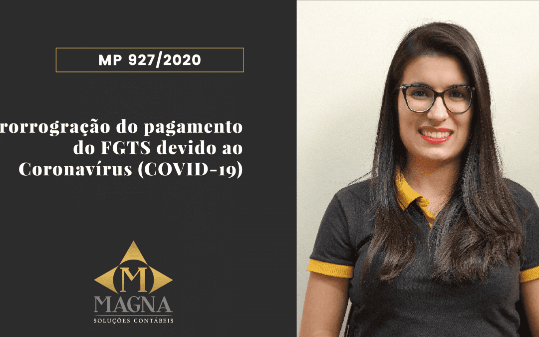 Medida Provisória MP 927/2020 – Prorrogação do pagamento do FGTS devido ao Coronavírus (COVID-19)