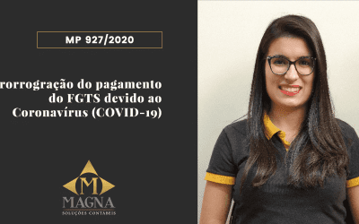 Medida Provisória MP 927/2020 – Prorrogação do pagamento do FGTS devido ao Coronavírus (COVID-19)