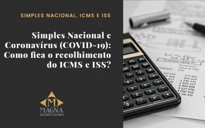 Simples Nacional e Coronavírus (COVID-19): como fica o recolhimento do ICMS e ISS?