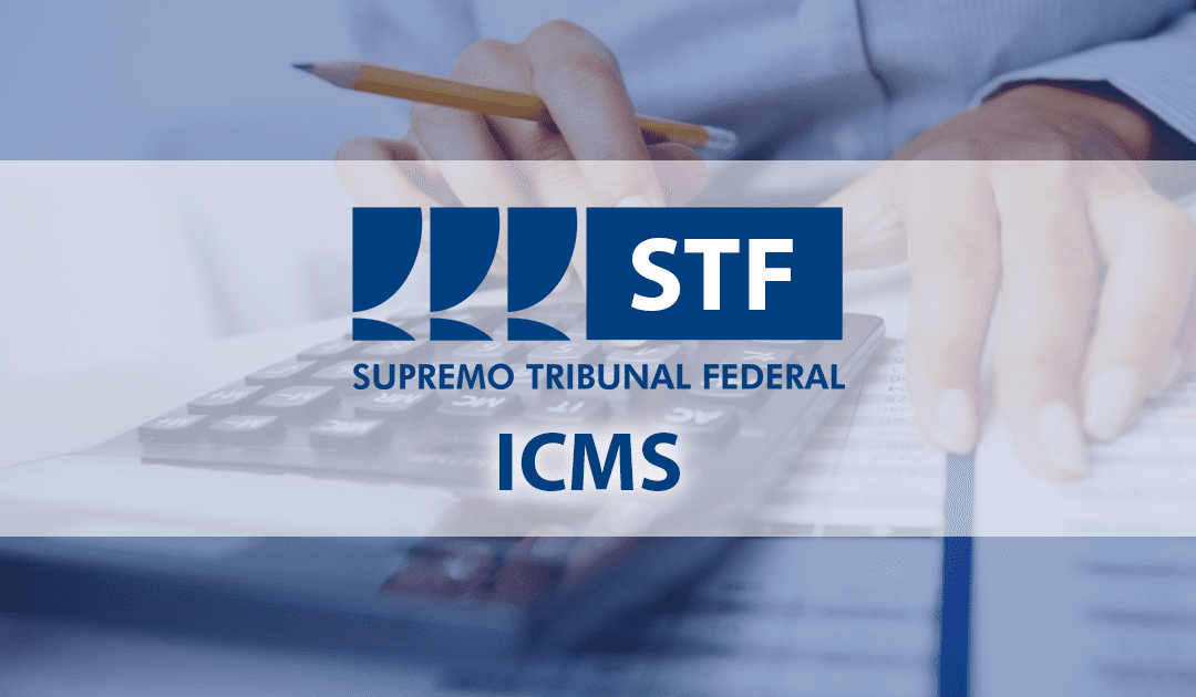 STF começa a julgar a (in)constitucionaliade da cobrança da diferença do ICMS (Difal) para venda interestadual a consumidor final não contribuinte.